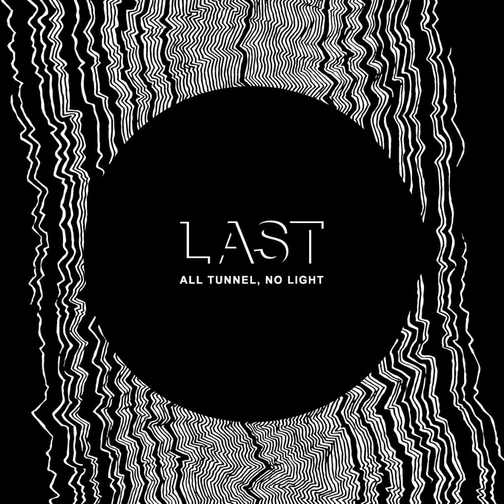 Review: Last – All Tunnel, No Light