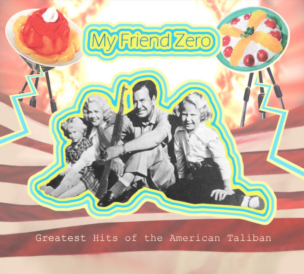 Local Review: My Friend Zero – Greatest Hits of the American Taliban