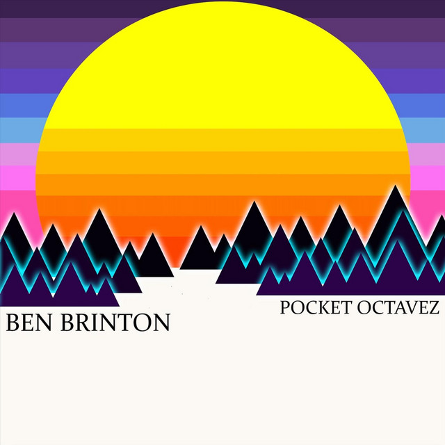 Local Review: Ben Brinton – Pocket Octavez