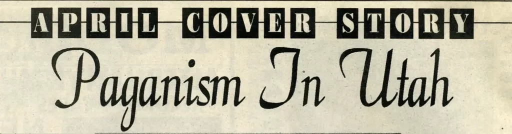 Paganism in Utah: April 1992