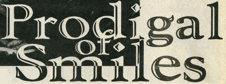 Prodigal of Smiles: August 1993