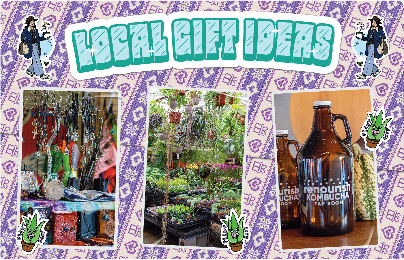 A composite image with a wrapping paper background that says "Local Gift Ideas" and features three photos of Crone's Hollow, Orchid Dynasty and Renourish Kombucha Tap Room.