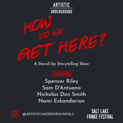 During How Did We Get Here? the audience got a taste of the experiences that gave four local comedians something to crack jokes about. Photo courtesy of Great Salt Lake Fringe Festival.