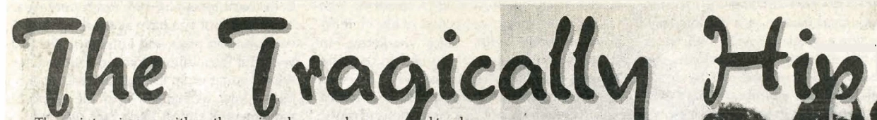 Tragically Hip Title Card